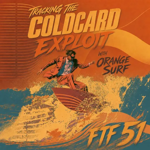 Tracking the Coldcard Exploit with Orange Surf