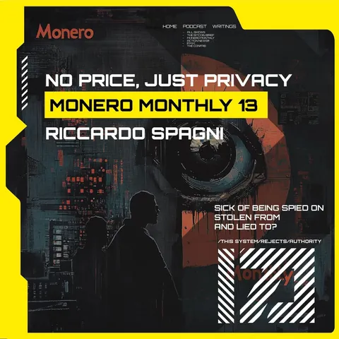 No Price, Just Privacy | MONERO MONTHLY 13: Riccardo Spagni