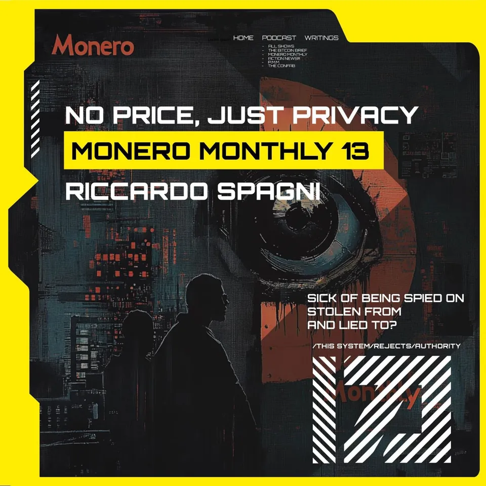 No Price, Just Privacy | MONERO MONTHLY 13: Riccardo Spagni