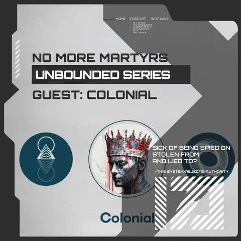 No More Martyrs | THE UNBOUNDED SERIES: Colonial