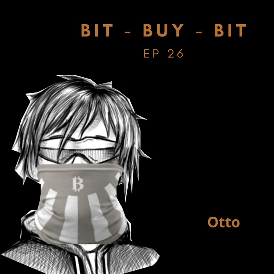 EP26 Bitcoin podcast with Otto @cypherdiaries2 .