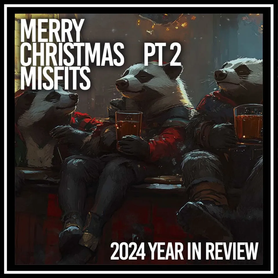 Merry Christmas Misfits Pt. 2 | 2024 Year in Review
