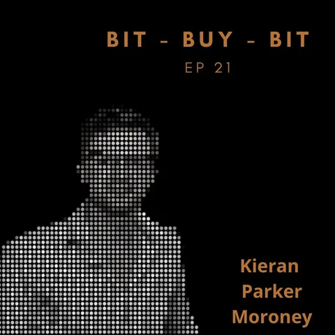 EP21 Bitcoin podcast with Kieran Parker Moroney.